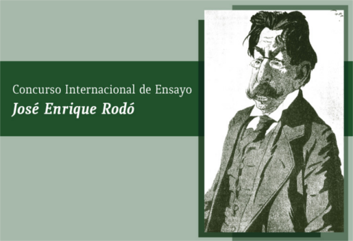 CONCURSO INTERNACIONAL DE ENSAYO JOSÉ ENRIQUE RODÓ (Uruguay) – Facultad ...
