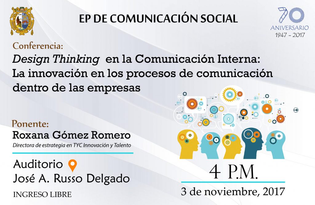 Desing Thinking en la Comunicación Interna, en el marco del 70º aniversario de la EP de Comunicación Social
