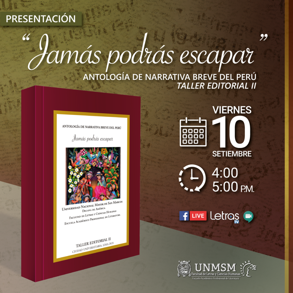 PRESENTACIÓN: «Jamás podrás escapar» – Antología de Narrativa Breve del Perú – Taller Editorial II.