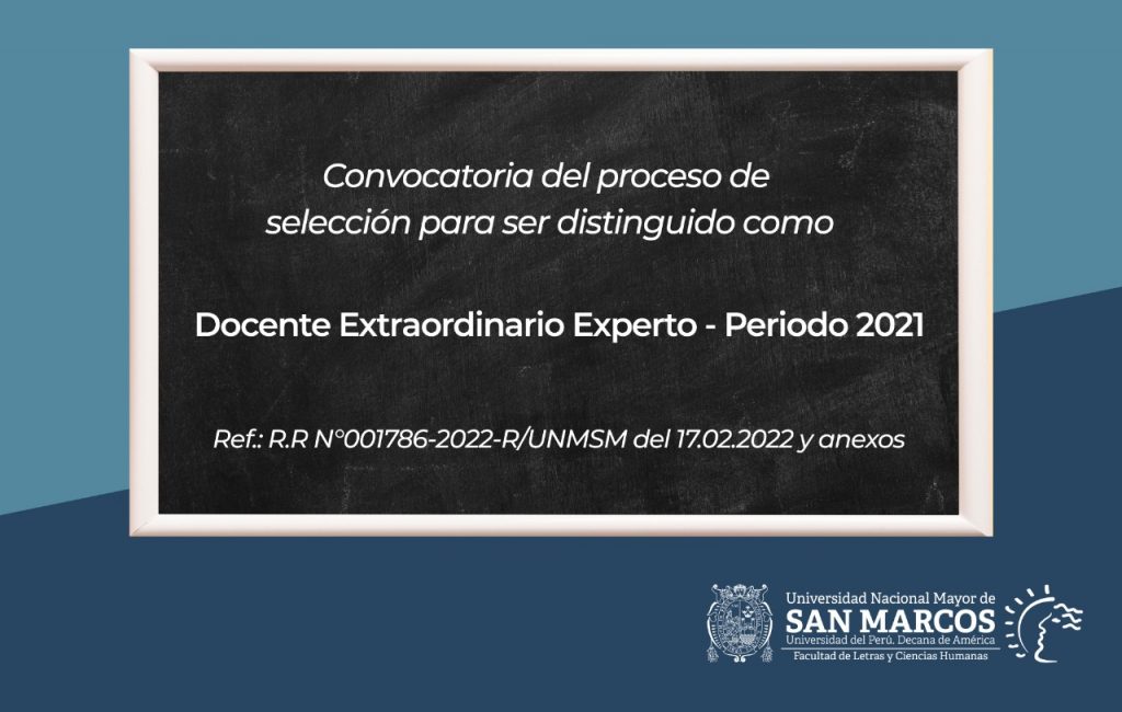 Convocatoria del proceso de selección para ser distinguido como Docente Extraordinario Experto – Periodo 2021