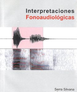 Audición y voz: interpretaciones fonoaudiológicas