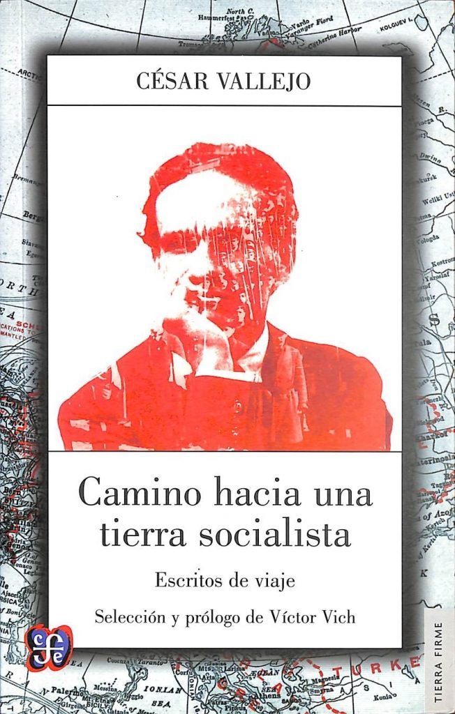 Camino hacia una tierra socialista. Escritos de viaje