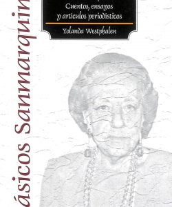 Clásicos Sanmarquinos. Obra completa, cuentos, ensayos y artículos periodísticos