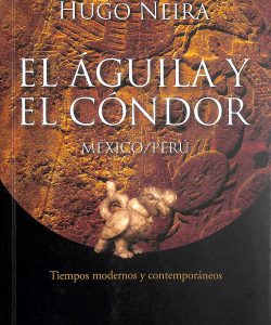 El águila y el cóndor México/Perú