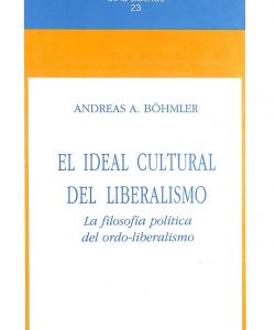 El ideal cultural del liberalismo