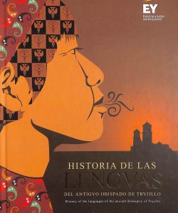 Historia de las lenguas del antiguo obispado de Trujillo (Bilinigüe)