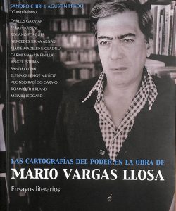 Las cartografías del poder en la obra de Mario Vargas Llosa : ensayos literarios