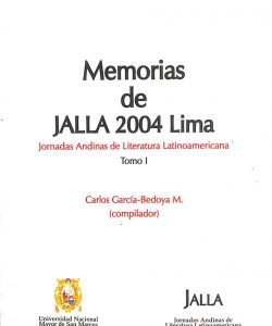 Memorias de JALLA 2004 Lima sextas jornadas andinas de literatura latinoamericana