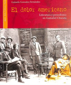 El dolor americano: Literatura y periodismo en Gamamiel Churata