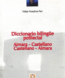 Diccionario bilingüe polilectal aimara – castellano, castellano – aimara