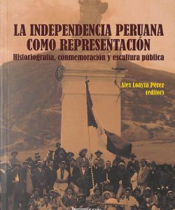 La independencia peruana como representación