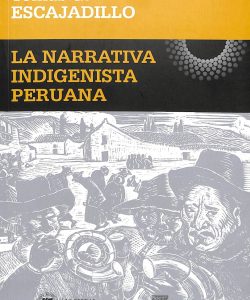 La narrativa indigenista peruana