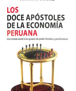 Los doce apóstoles de la Economía Peruana