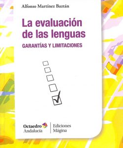 La evaluación de las lenguas. Garantias y limitaciones
