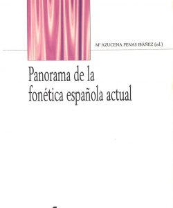 Panorama de la fonética española actual