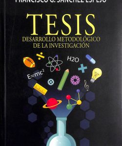 Tesis, desarrollo metodológico de la investigación