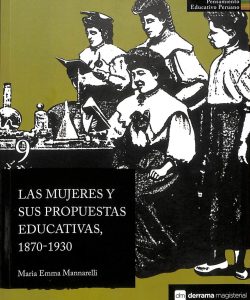 Las mujeres y sus propuestas educativas colección pensamiento educativo peruano