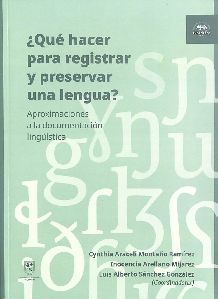 ¿Qué hacer para registrar y preservar una lengua. Aproximaciones a la documentación lingüística