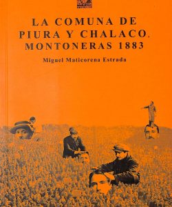 La comuna de Piura y Chalaco, Montoneras 1883