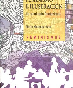 Feminismo e ilustración. Un seminario fundacional