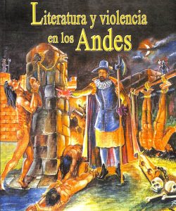 Literatura y violencia en los Andes