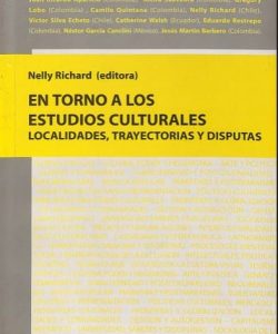 En torno a los estudios culturales. Localidades, trayectorias y disputas