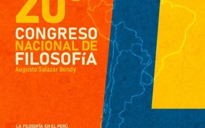 20° Congreso Nacional de Filosofía “La filosofía en el Perú y América Latina, Balance y perspectivas”