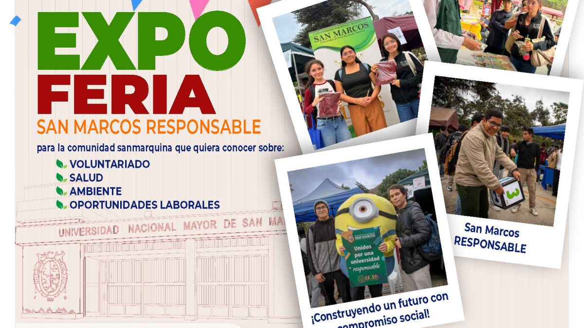 INVITACIÓN A EXPO FERIA SAN MARCOS RESPONSABLE – CONSTRUYENDO FUTURO CON COMPROMISO SOCIAL