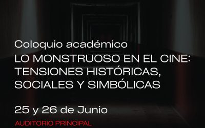 25 y 26 de junio: Coloquio en la FLCH analizará las representaciones de lo monstruoso en el cine