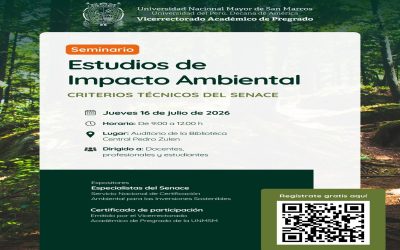 SEMINARIO ESTUDIOS DE IMPACTO AMBIENTAL: CRITERIOS TÉCNICOS DEL SENACE – UNMSM