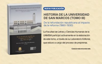 Publican el tomo III de la colección Historia de la Universidad de San Marcos con participación de la Facultad de Letras.