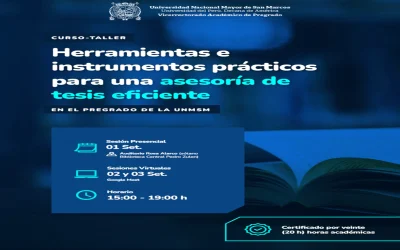 CURSO – TALLER: HERRAMIENTAS E INSTRUMENTOS PRÁCTICOS PARA UNA ASESORÍA DE TESIS EFICIENTE – UNMSM